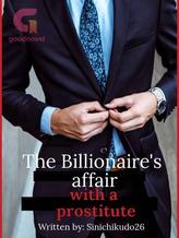 The Billionaire's affair with a prostitute