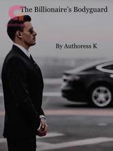 Novel The Billionaire’s Bodyguard by Pink-Butterfly