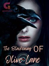 Novel The Blackening Of Olive Lane by Luciana