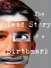 Novel The Dead Story of a Birthmark by Kamahl Johnson