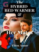 Novel The Hybrid Bed Warmer and Her Mates by Yhen Amor