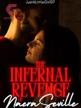 Novel The Infernal Revenge of Naera Seville by JustALittleGirl07