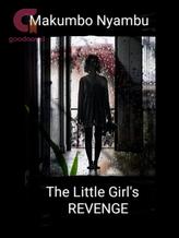 Novel The Little Girl’s REVENGE by Makumbo Nyambu