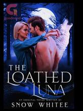 Novel The Loathed Luna by Freya Langley