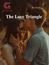 Novel The Love Triangle by Precious354