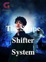 Novel The Shape Shifter System by Author_Usfal_Aizen