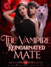 Novel The Vampire’s Reincarnated Mate by Aminah Ndaliman