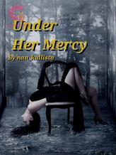 Novel Under Her Mercy by naa_kallisto