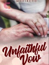 Novel Unfaithful Vow by mheixccc