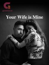 Novel Your Wife is Mine by Shilpa Bansal