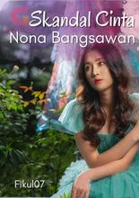 Novel Skandal Cinta Nona Bangsawan by Fikul 07