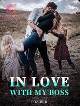 Novel in love with my boss by Foz wir