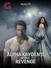 Novel Alpha Kaydens Revenge by Nali M