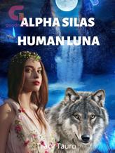 Novel Alpha Silas Human Luna by Tracy Tauro