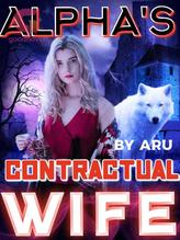 Novel Alpha’s Contractual Wife by Aru