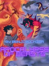 Novel Apocalypse Of Beasts by BenjiroChiba