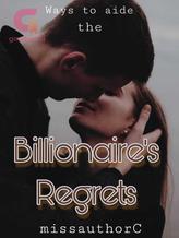 Novel Billionaire’s Regrets by missauthorC