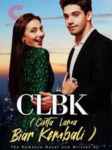 Novel CLBK (Cinta Lama Biar Kembali) by prank_kuy