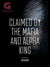 Claimed by The Mafia and Alpha King