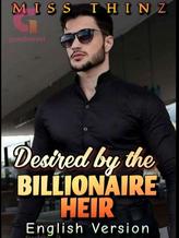 Novel Desired by the Billionaire Heir (ENGLISH VERSION) by Miss Thinz