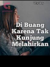 Novel Dibuang Karena Tak Kunjung Melahirkan by VEty SAry