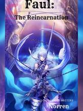 Novel FAUL: THE REINCARNATION by Norren