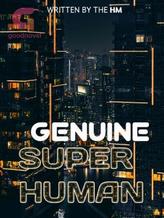 Novel GENUINE SUPERHUMAN by HM