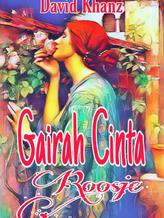 Novel Gairah Cinta Roosje by David Khanz