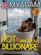 Novel HOT AND DANGEROUS BILLIONAIRE by Jemyadam