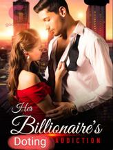 Her Billionaire's Doting Addiction