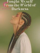 Novel How I Fought Myself From the World of Darkness by Oluwasegun Adenowo