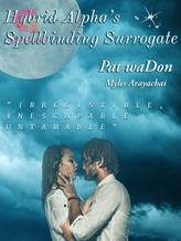 Novel Hybrid Alpha’s Spell Binding Surrogate by Pat waDon