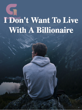 I Don't Want To Live With A Billionaire