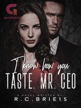 Novel I Know How You Taste, Mr. CEO by R.C.BRIE15