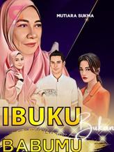 Novel IBUKU BUKAN BABUMU by Mutiara Sukma