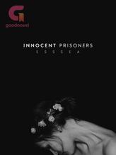 Novel Innocent Prisoners by esssea