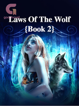 Laws Of The Wolf {Book 2}