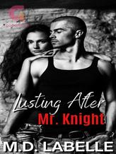 Novel Lusting After Mr. Knight by M.D. LaBelle