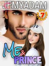 Novel ME AND PRINCE by Jemyadam