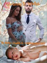 Novel My Baby’s Daddy Is A Billionaire CEO by Chrisney D Writes