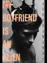 Novel My Boyfriend is an Alien by Aurora Wanda