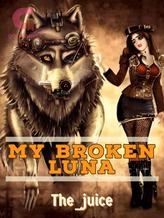 Novel My Broken Luna by The_Juice