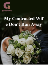 My Contracted Wife Don't Run Away