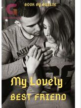 Novel My Lovely Best Friend by Agz Lie