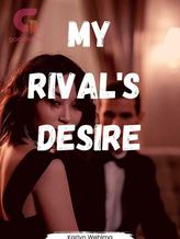 My Rival's Desire