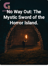 No Way Out: The Mystic Sword of the Horror Island.