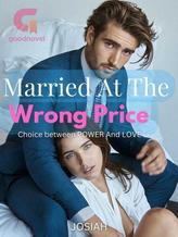 Novel Married At The Wrong Price by Josiah