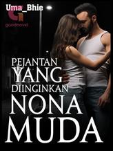 Novel Pejantan yang diinginkan nona muda by Uma_bhie