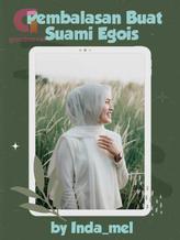 Novel Pembalasan Buat Suami Egois by Inda_mel