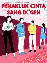 Novel Penakluk Cinta Sang Dosen by Nicholas J. Underwood